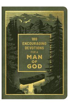 180 Encouraging Devotions for a Man of God
