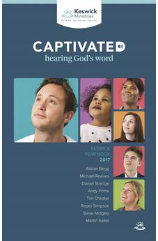 Keswick Year Book 2017: Captivated: Hearing God's Word