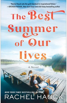 The Best Summer of Our Lives: (Inspirational Religious Fiction Set in the Late 1970s and 1990s) 9780764240973