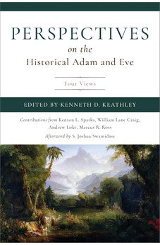 Perspectives on the Historical Adam and Eve: Four Views 9781087764900