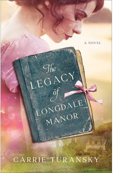 Legacy of Longdale Manor 9780764241055