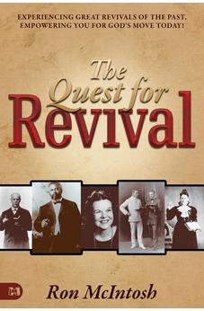 Quest for Revival: Experiencing Great Revivals of the Past, Empowering You for God's Move Today! 9781667502380