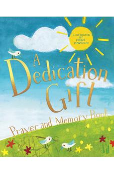 A Dedication Gift Prayer and Memory Book
