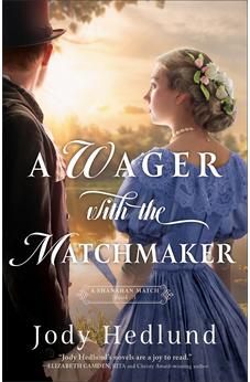 A Wager with the Matchmaker (A Shanahan Match), book 3 of 4
