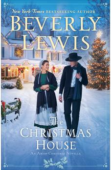The Christmas House: (A Christian Fiction Amish Christmas Novella) 9780764244681