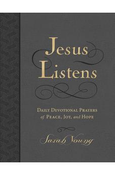 Jesus Listens, Large Text Leathersoft, Charcoal, with Full Scriptures: Daily Devotional Prayers of Peace, Joy, and Hope (A 365-Day Devotional) 9781400249336