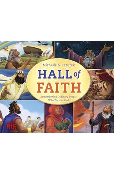 Hall of Faith: Remembering Ordinary People Who Trusted God (One Big Story) 9781430096436
