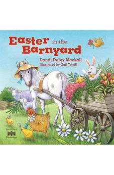 Easter in the Barnyard (Barnyard Blessings) 9781496477729