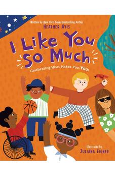 I Like You So Much: Celebrating What Makes You, You! 9780310166597