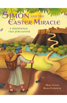 Simon and the Easter Miracle: A Traditional Tale for Easter 9780745960548
