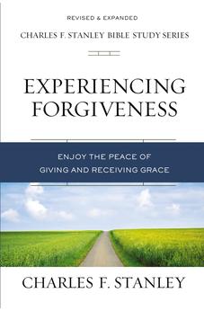 Experiencing Forgiveness: Enjoy the Peace of Giving and Receiving Grace (Charles F. Stanley Bible Study Series) 9780310106579