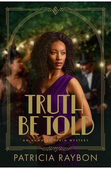 Truth Be Told (An Annalee Spain Mystery) 9781496458483