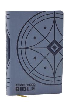 KJV Armor of God Bible, Blue/Gray Leathersoft (Children’s Bible, Red Letter, Comfort Print, Holy Bible)