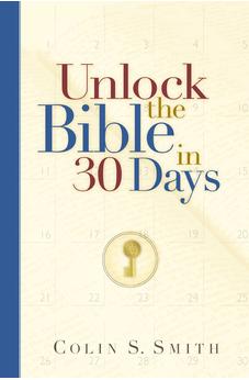 Unlock the Bible in 30 Days (Ten Keys Unlocking the Bible) 9780802465559