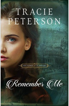 Remember Me: (A Historical Christian Romance Book Set in the Pacific Northwest) Book 1 of 3
