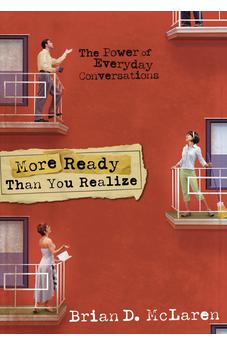More Ready Than You Realize: Evangelism as Dance in the Postmodern Matrix 9780310239642