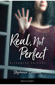 Real, Not Perfect (Riverbend Friends)