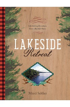 Lakeside Retreat: Life-Giving Devotions from a Restful Shore