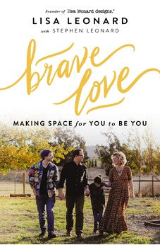 Brave Love: Making Space for You to Be You 9780310158561