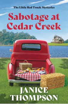 Sabotage at Cedar Creek: Red Truck Mysteries #2 Volume 2 9798891510265
