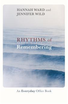 Rhythms of Remembering: An Everyday Office Book 9780281070794
