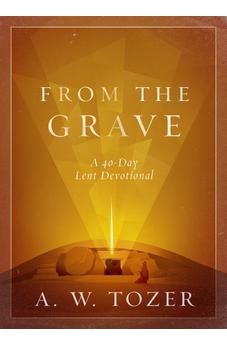 From the Grave: A 40-Day Lent Devotional