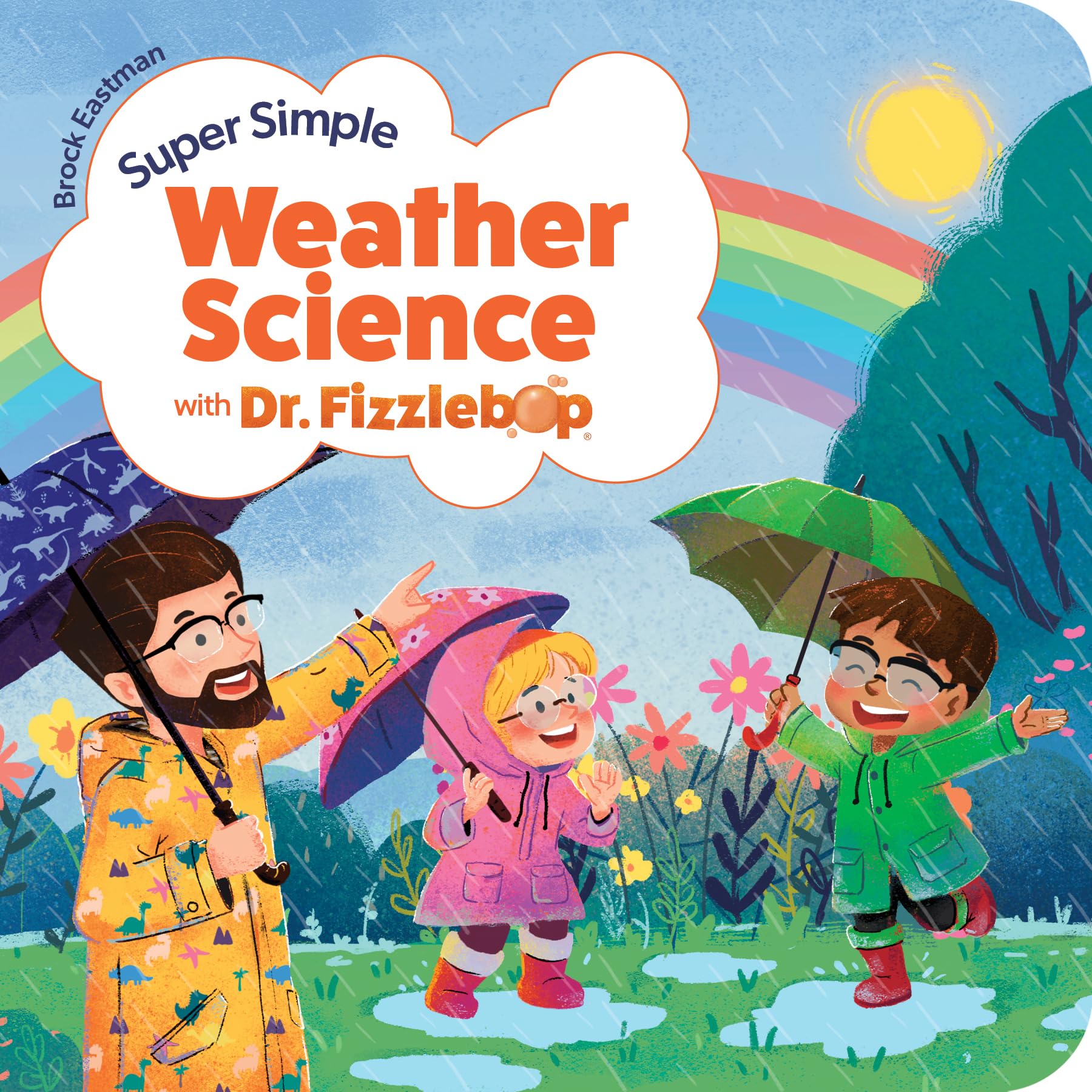 Super Simple Weather Science with Dr. Fizzlebop (Dr. Fizzlebop’s Super Simple Science) 9781646071661