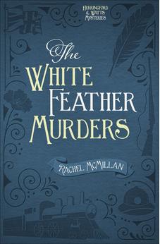 The White Feather Murders (Herringford & Watts Mysteries Book 3) 9780736966443