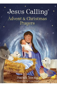 Jesus Calling Advent and Christmas Prayers 9781400244027