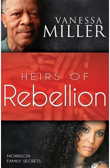 Heirs of Rebellion (Morrison Family Secrets)