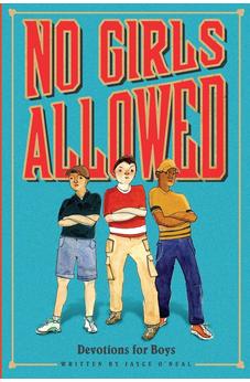 No Girls Allowed: Devotions for Boys 9781414335896