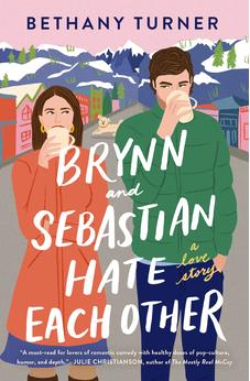 Brynn and Sebastian Hate Each Other: A Love Story 9780840706874