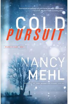 Cold Pursuit: (An FBI Profiler Romantic Suspense Thriller Series) (Ryland & St. Clair) Book 1 of 3