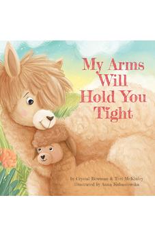My Arms Will Hold You Tight 9781496446220