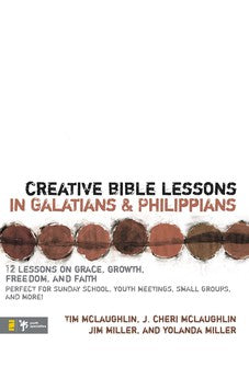 Creative Bible Lessons in Galatians and Philippians 9780310231776