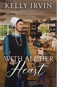 With All Her Heart: An Amish Calling Novel Book 3 of 3 9780840709486
