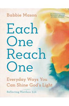 Each One Reach One: Everyday Ways You Can Shine God's Light (Reflecting Matthew 5:16) 9780830785667