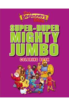 The Beginner's Bible Super-Duper, Mighty, Jumbo Coloring Book (Beginner's Bible, The) 9780310724988
