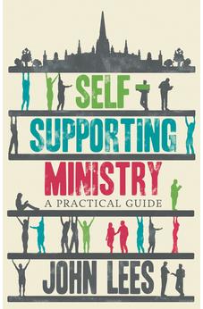 Self-supporting Ministry: A Practical Guide 9780281078455
