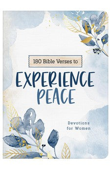 180 Bible Verses to Experience Peace: Devotions for Women
