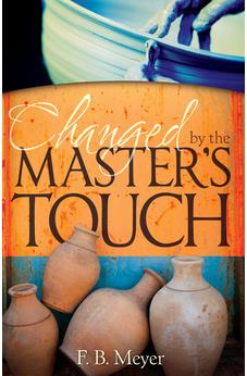 Changed by the Master's Touch 9781603749169
