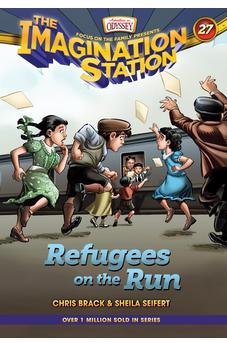 Refugees on the Run (AIO Imagination Station Books) 9781646070954