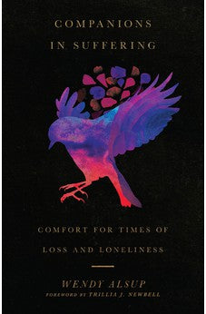 Companions in Suffering: Comfort for Times of Loss and Loneliness 9780830845866