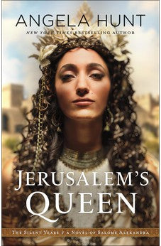 Jerusalem's Queen: (A Biblical Ancient World Family Drama & Romance) (The Silent Years) Book 3 of 4