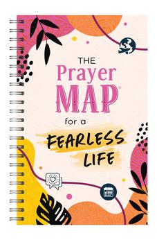 The Prayer Map for a Fearless Life (Faith Maps) 9781636095820