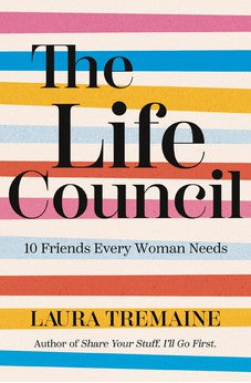 The Life Council: 10 Friends Every Woman Needs 9780310359951