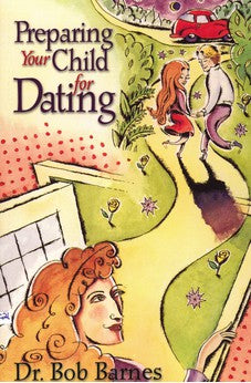 Preparing Your Child for Dating 9780310201366