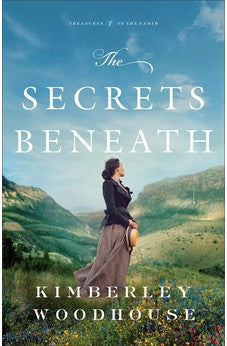 Secrets Beneath (Treasures of the Earth) Book 1 of 3 9780764241680