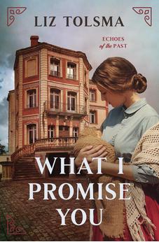 What I Promise You (Echoes of the Past Book 2)