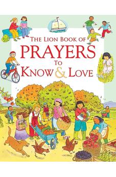 The Lion Book of Prayers to Know and Love (Read and Know)